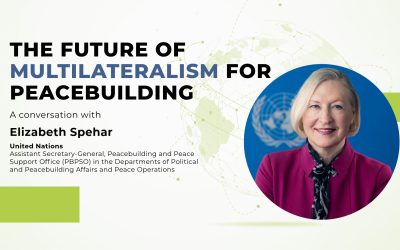 The Future of Multilateralism for Peacebuilding